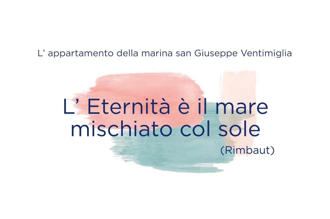 L'Eternita' E' Il Mare Mischiato Col Sole Rimbaud Apartment Ventimiglia Bagian luar foto